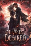 Book cover for The Cursed and Desired