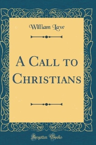 Cover of A Call to Christians (Classic Reprint)