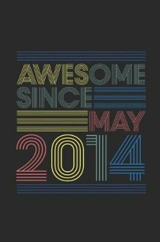 Cover of Awesome Since May 2014