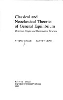 Cover of Classical and Neoclassical Theories of General Equilibrium