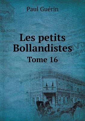 Book cover for Les petits Bollandistes Tome 16