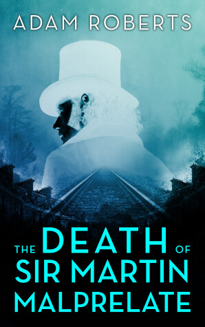 Book cover for The Death of Sir Martin Malprelate