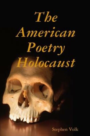 Cover of The American Poetry Holocaust