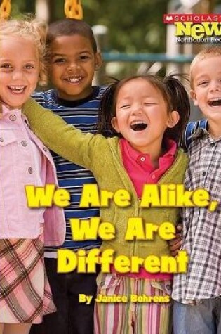 Cover of We Are Alike, We Are Different (Scholastic News Nonfiction Readers: We the Kids)