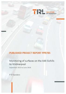 Book cover for Monitoring of surfaces on the A46 Sixhills to Widmerpool
