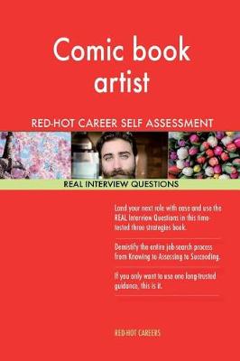 Book cover for Comic Book Artist Red-Hot Career Self Assessment; 1184 Real Interview Questions