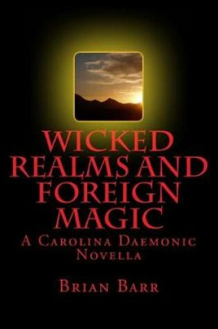Cover of Wicked Realms and Foreign Magic