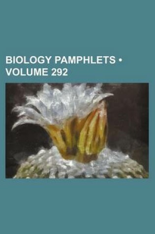 Cover of Biology Pamphlets (Volume 292)