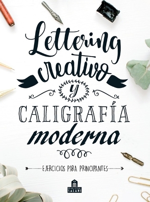 Book cover for Lettering Creativo Y Caligrafia Moderna