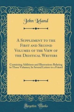 Cover of A Supplement to the First and Second Volumes of the View of the Deistical Writers