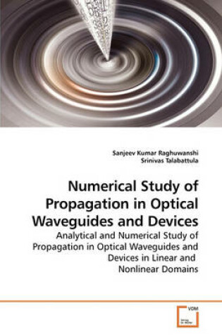 Cover of Numerical Study of Propagation in Optical Waveguides and Devices