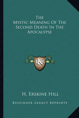 Book cover for The Mystic Meaning of the Second Death in the Apocalypse