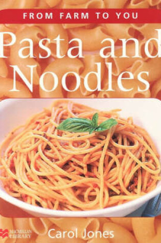 Cover of From Farm to You Pasta and Noodles Macmillan Library