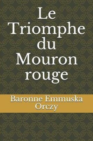 Cover of Le Triomphe du Mouron rouge