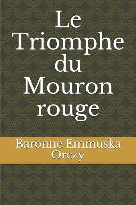 Cover of Le Triomphe du Mouron rouge