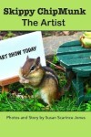 Book cover for Skippy ChipMunk The Artist