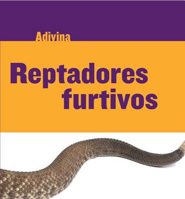 Book cover for Reptadores Furtivos (Slinky Sliders)