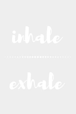 Book cover for Inhale Exhale
