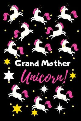 Book cover for Grand Mother Unicorn!