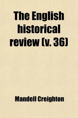 Book cover for The English Historical Review Volume 36