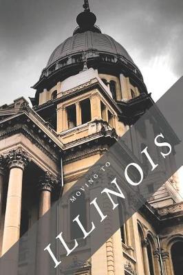 Book cover for Moving to Illinois