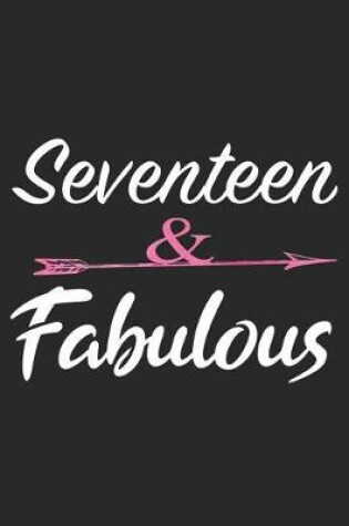 Cover of Seventeen and Fabulous