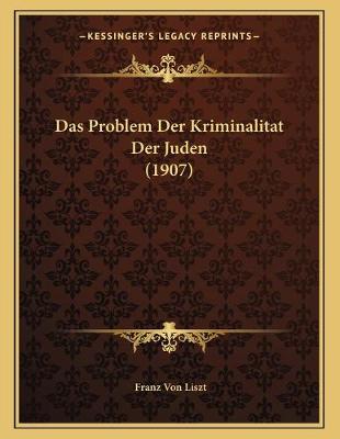 Book cover for Das Problem Der Kriminalitat Der Juden (1907)