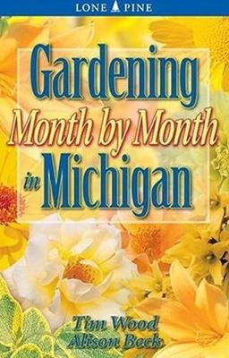 Book cover for Gardening Month by Month in Michigan