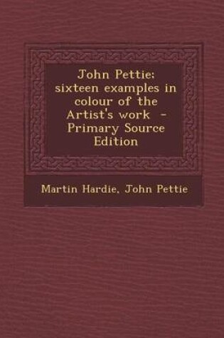 Cover of John Pettie; Sixteen Examples in Colour of the Artist's Work