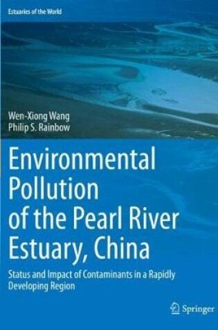 Cover of Environmental Pollution of the Pearl River Estuary, China