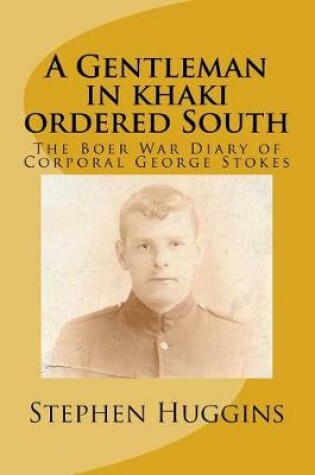 Cover of A Gentleman in khaki ordered South