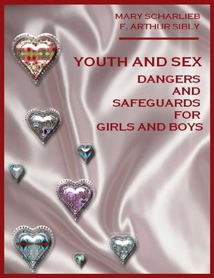 Book cover for Youth and Sex : Dangers and Safeguards for Girls and Boys (Illustrated)