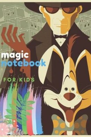 Cover of Magic Notebook for Kids