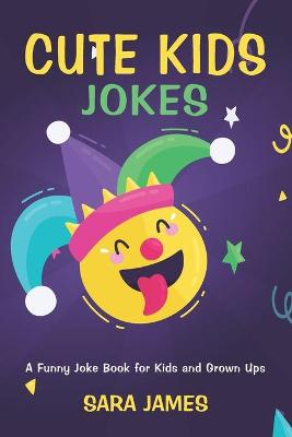 Book cover for Cute Kids Jokes