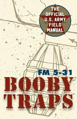 Book cover for U.S. Army Guide to Boobytraps