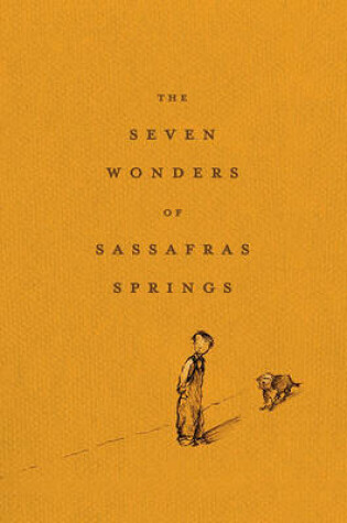 Cover of The Seven Wonders of Sassafras Springs