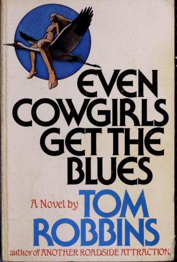 Book cover for Even Cowgirls Get the Blues