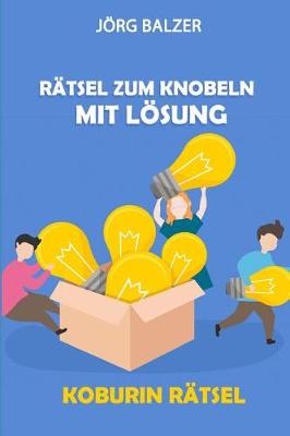 Book cover for Rätsel Zum Knobeln Mit Lösung
