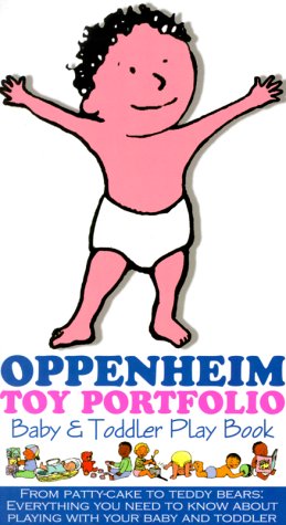 Cover of Oppenheim Toy Portfolio Baby & Toddler Play Book