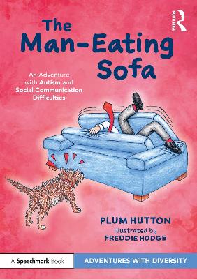 Book cover for The Man-Eating Sofa: An Adventure with Autism and Social Communication Difficulties