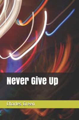 Book cover for Never Give Up