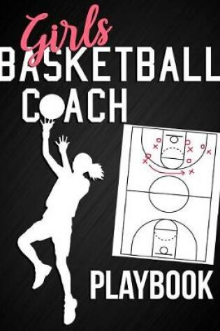 Cover of Girls Basketball Coach Playbook