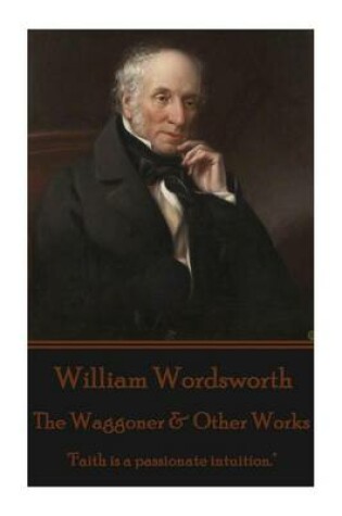 Cover of William Wordsworth - The Waggoner & Other Works