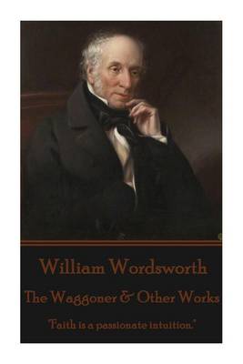Book cover for William Wordsworth - The Waggoner & Other Works