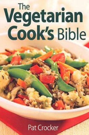 Cover of Vegetarian Cooks Bible