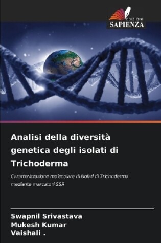 Cover of Analisi della diversità genetica degli isolati di Trichoderma