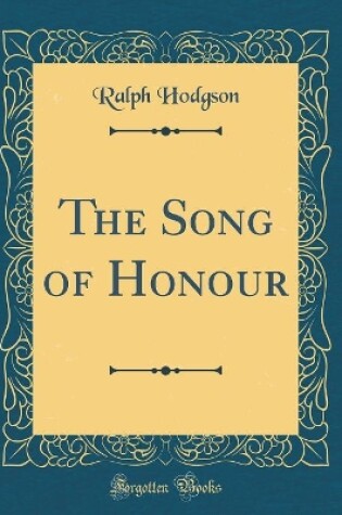 Cover of The Song of Honour (Classic Reprint)