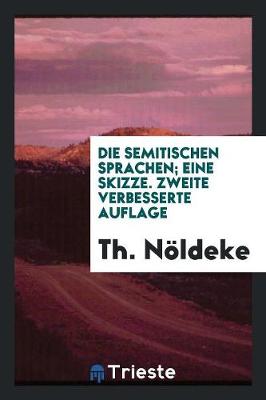 Book cover for Die Semitischen Sprachen; Eine Skizze