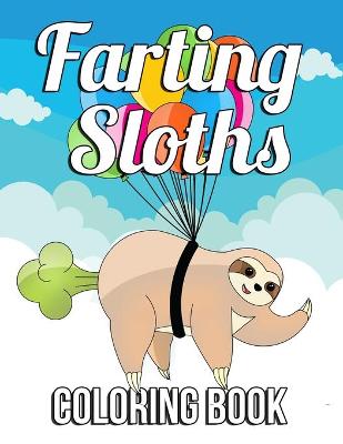 Book cover for Farting Sloths Coloring Book