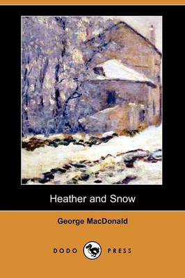 Book cover for Heather and Snow (Dodo Press)